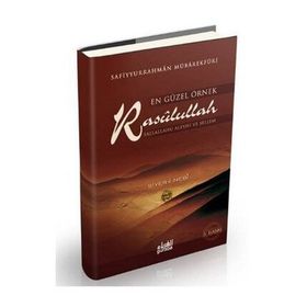 En Güzel Örnek Rasulullah - Safiyyürrahman El-Mübarekfuri