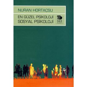 EN GÜZEL PSIKOLOJI SOSYAL PSIKOLOJI - NURAN HORTAÇSU
