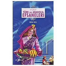 En Güzel Türk ve Anadolu Efsaneleri - Çocuk Gezegeni Yayınları