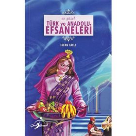 En Güzel Türk ve Anadolu Efsaneleri - Çocuk Gezegeni Yayınları