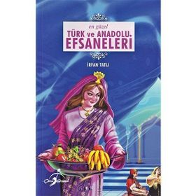 En Güzel Türk ve Anadolu Efsaneleri - Çocuk Gezegeni Yayınları