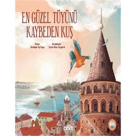En Güzel Tüyünü Kaybeden Kuş -Yurdanur Ay Paşa - Abm Yayınevi