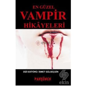 EN GÜZEL VAMPIR HIKAYELERI - KOLEKTIF