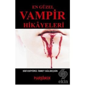 EN GÜZEL VAMPIR HIKAYELERI - KOLEKTIF