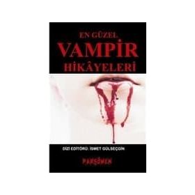 EN GÜZEL VAMPIR HIKAYELERI - KOLEKTIF