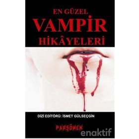 EN GÜZEL VAMPIR HIKAYELERI - KOLEKTIF