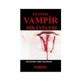 EN GÜZEL VAMPIR HIKAYELERI - KOLEKTIF