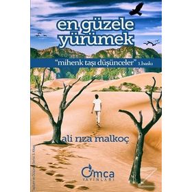 En Güzele Yürümek - Ali Rıza Malkoç
