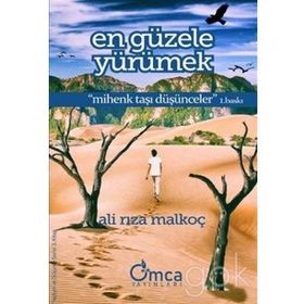 En Güzele Yürümek - Ali Rıza Malkoç