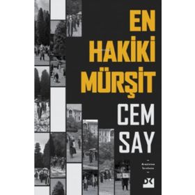 En Hakiki Mürşit - Cem Say - Doğan Kitap