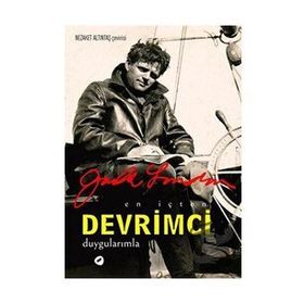 En İçten Devrimci Duygularımla Jack London - Kafe Kültür Yayıncılık