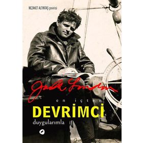 En İçten Devrimci Duygularımla Jack London - Kafe Kültür Yayıncılık