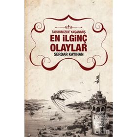 En İlginç Olaylar - Serdar Kayıhan