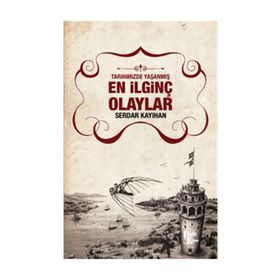 En İlginç Olaylar - Serdar Kayıhan