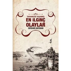 En İlginç Olaylar - Serdar Kayıhan
