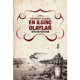 En İlginç Olaylar - Serdar Kayıhan