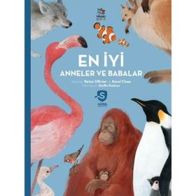 En İyi Anneler ve Babalar Süper Hayvanlar Serisi İthaki Çocuk Yayınları