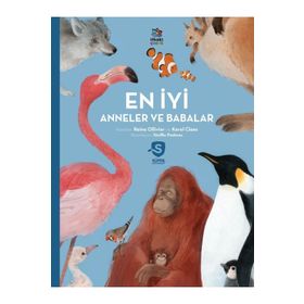 En İyi Anneler ve Babalar Süper Hayvanlar Serisi İthaki Çocuk Yayınları