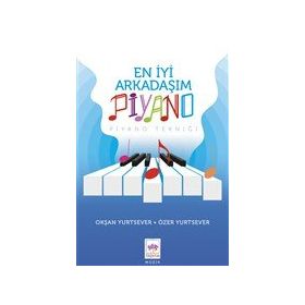 En İyi Arkadaşım Piyano - Okşan Yurtsever - Ötüken Yayınları
