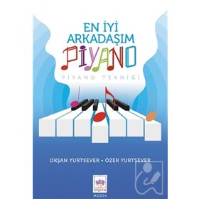 En İyi Arkadaşım Piyano - Okşan Yurtsever - Ötüken Yayınları