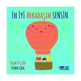En İyi Arkadaşım Sensin Fatma Esral - Gülnar Yayınları