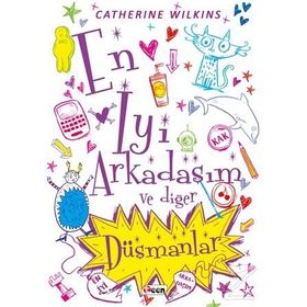 En İyi Arkadaşım ve Diğer Düşmanlar - Catherine Wilkins