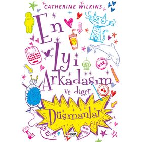En İyi Arkadaşım ve Diğer Düşmanlar - Catherine Wilkins