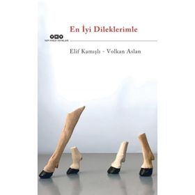 En İyi Dileklerimle - Elif Kamışlı