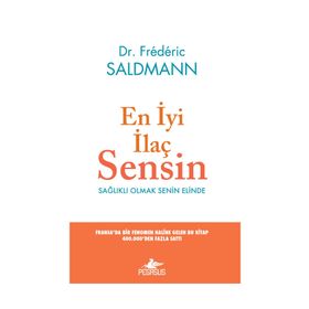 En İyi İlaç Sensin - Frederic Saldmann