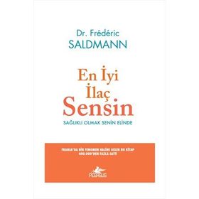 En İyi İlaç Sensin - Frederic Saldmann