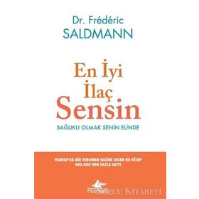 En İyi İlaç Sensin - Frederic Saldmann
