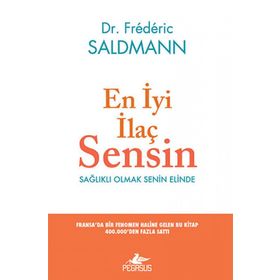 En İyi İlaç Sensin - Frederic Saldmann