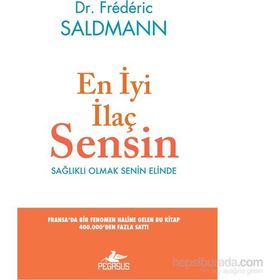 En İyi İlaç Sensin - Frederic Saldmann