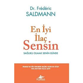 En İyi İlaç Sensin: Sağlıklı Olmak Senin Elinde Kitap