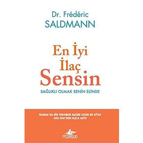 En İyi İlaç Sensin: Sağlıklı Olmak Senin Elinde Kitap