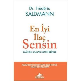 En İyi İlaç Sensin: Sağlıklı Olmak Senin Elinde Kitap