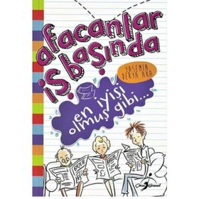En İyisi Olmuş Gibi - Afacanlar İş Başında - Yasemin Derya Aka
