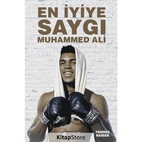 En İyiye Saygı Muhammed Ali - Thomas Hauser