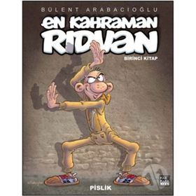 En Kahraman Rıdvan Cilt 1 - Pislik - Bülent Arabacıoğlu