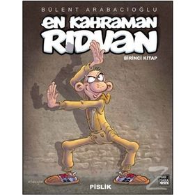 EN KAHRAMAN RIDVAN "PISLIK" (BIRINCI KITAP) - BÜLENT ARABACIOĞLU (ISBN:9786054173228)