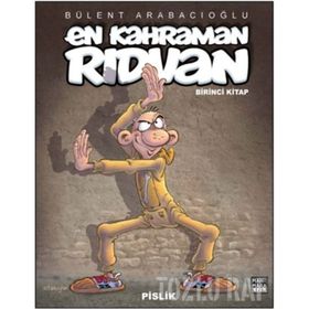 EN KAHRAMAN RIDVAN "PISLIK" (BIRINCI KITAP) - BÜLENT ARABACIOĞLU (ISBN:9786054173228)