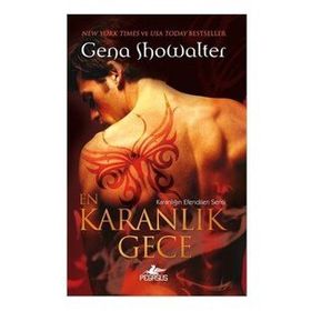 EN KARANLIK GECE KARANLIĞIN EFENDILERI SERISI 1. KITAP - GENA SHOWALTER