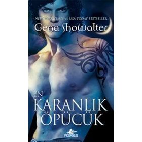 EN KARANLIK ÖPÜCÜK - GENA SHOWALTER