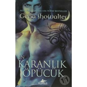 EN KARANLIK ÖPÜCÜK - GENA SHOWALTER