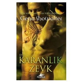 EN KARANLIK ZEVK - GENA SHOWALTER