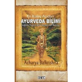 En Kolay Açıdan Ayurveda Bilimi Acharya Balkrishna