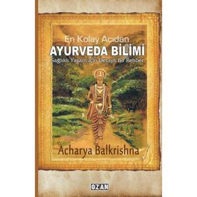 En Kolay Açıdan Ayurveda Bilimi Acharya Balkrishna