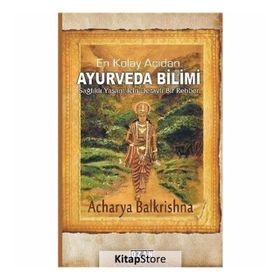 En Kolay Açıdan Ayurveda Bilimi Acharya Balkrishna