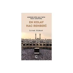 En Kolay Hac Rehberi İlyas Özbay