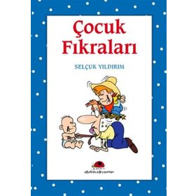 EN KOMIK ÇOCUK FIKRALARI - AHMET CANSIZ